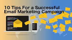 10 Tips for Effective Email Marketing Campaigns